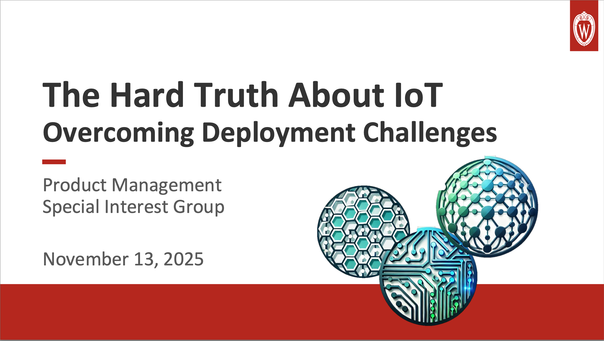 2. UWEBC Presentation Slides: The Hard Truth About IoT – Overcoming Deployment Challenges thumbnail